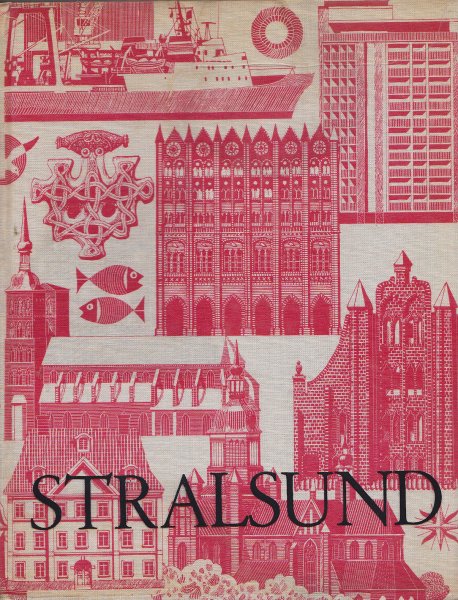 Stralsund. Bild-Text-Band. 1. Auflage