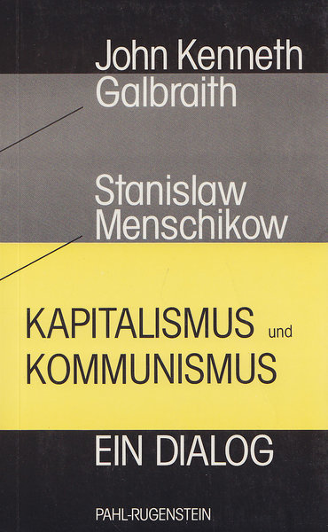 Kapitalismus und Kommunismus. Ein Dialog. Kleine Bibliothek  Politik und Zeitgeschichte Bd. 528