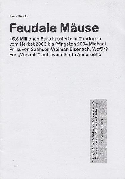 Feudale Mäuse. Thüringer Forum f. Bildung u. Wissemnscjhaft e.V. Texte & Argumente. Sonderdruck