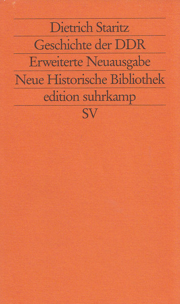 Geschichte der DDR. Erweiterte Neuausgabe. Neue Historische Bibliothek. edition suhrkamp Neue Folge Bd.260