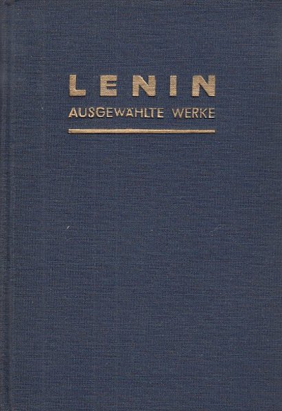 Ausgewählte Werke in 12 Bänden. Band IV Die Jahre der Reaktion und des neuen Aufschwungs 1908.1914 (1. Vorsatzblatt entfernt)