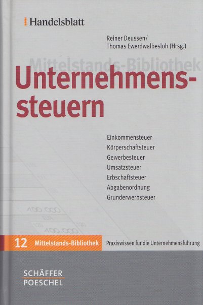 Unternehmenssteuern. Handelsblatt Mittelstands-Bibliothek Band 12