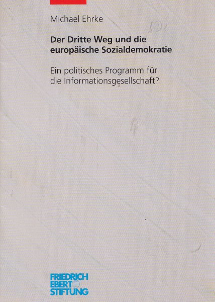 Der Dritte Weg und die europäische Sozialdemokratie. Ein politisches Programm für die Informationsgesellschaft?