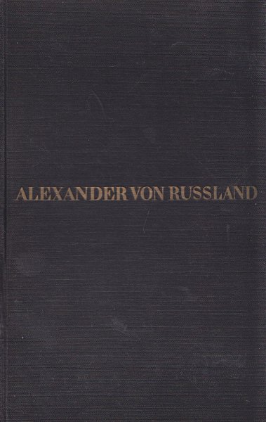 Alexander von Russland - Einst war ich ein Grossfürst (Mit Besitzvermerk)
