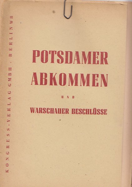 Potsdamer Abkommen und Warschauer Beschlüsse (Dokumente)