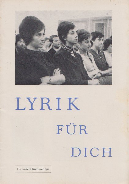 Lyrik für Dich. Für unsere Kulturmappe von einer Veranstaltung des DFD und dem Schriftstellerverband der DDR im Mai 1963 in Halle