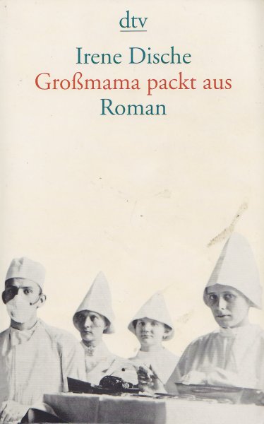 Großmama packt aus. Roman. dtv Bd. 13521