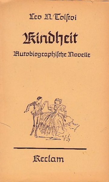 Kindheit. Autobiographische Novelle. Reclam Universal bibliothek Bd. 5464/65