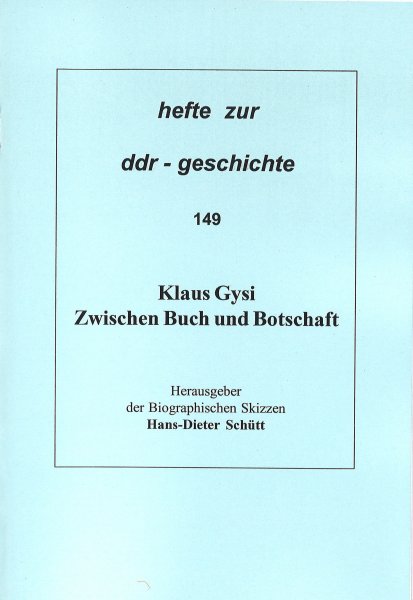 Heft 149: Klaus Gysi - Zwischen Buch und Botschaft