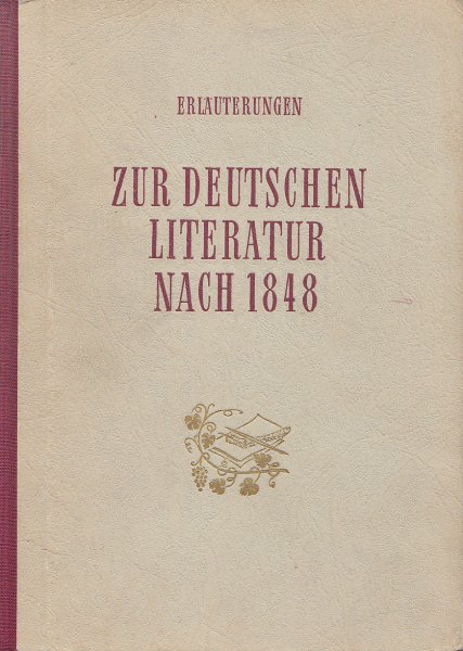 Erläuterungen zur deutschen Literatur nach 1848