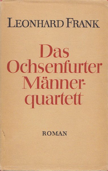Das Ochsenfurter Männerquartett. Roman
