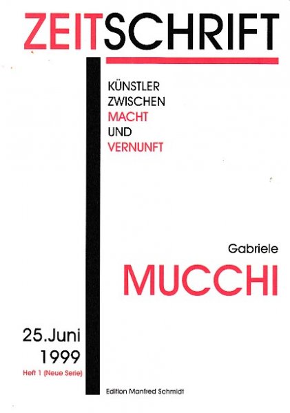 Zeitschrift Künstler zwischen Macht und Vernunft Heft 1 (Neue Serie)  100 Jahre Gabriele Mucchi