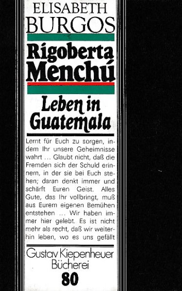 Rigoberta Menchu. Leben in Guatemala. Gustav Kiepenheuer Bücherei Bd, 80