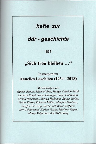 Heft 151, „Sich treu bleiben …“. In memoriam Annelies Laschitza (1934 - 2018)