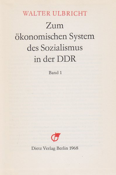 Zum ökonomischen System des Sozialismus in der DDR. Band 1 u. 2 (nur zusammen verkäuflich) (NÖS)