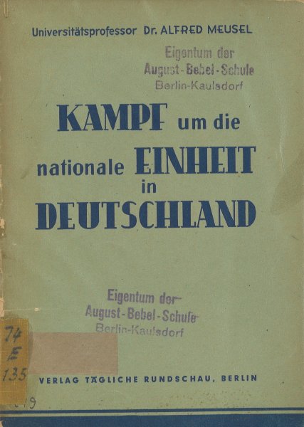 Kampf um die nationale Einheit in Deutschland (Bibliotheksexemplar mit Gebrauchsspuren)