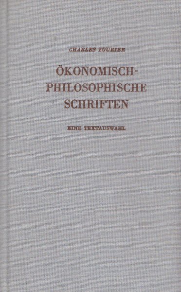 Ökonomisch-philosophische Schriften. Eine Textauswahl. Reihe Ökonomische Studientexte Band 8 (Bibliotheksexemplar)