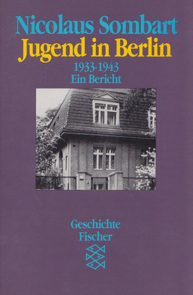 Jugend in Berlin 1933-1943 Ein Bericht. Fischer Reihe Geschichte Bd.10526