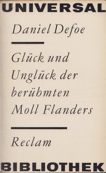 Glück und Unglück der berühmten Moll Flanders. Reclam Erzählende Prosa Roman Nr. 159