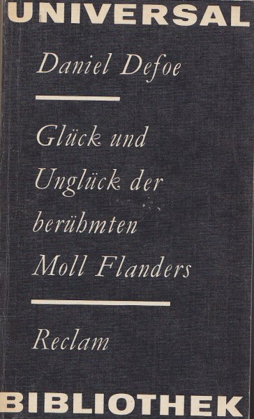 Glück und Unglück der berühmten Moll Flanders. 4. veränderte Ausgabe Reclam Erzählende Prosa Roman Nr. 159