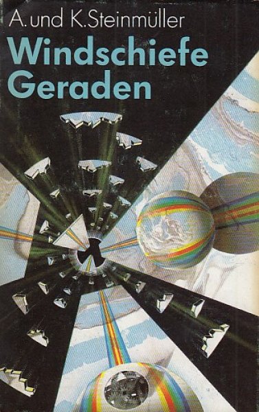 Windschiefe Geraden. Science-fiction-Erzählungen (Illustr. Wolfgang Spuler)