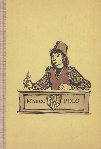 Die seltsamen Abenteuer des Marco Polo (Illustr. Hans Maui)