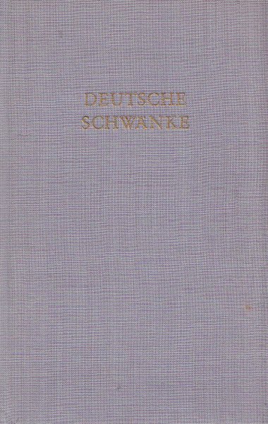 Deutsche Schwänke. In einem Band. Reihe Bibliothek Deutscher Klassiker