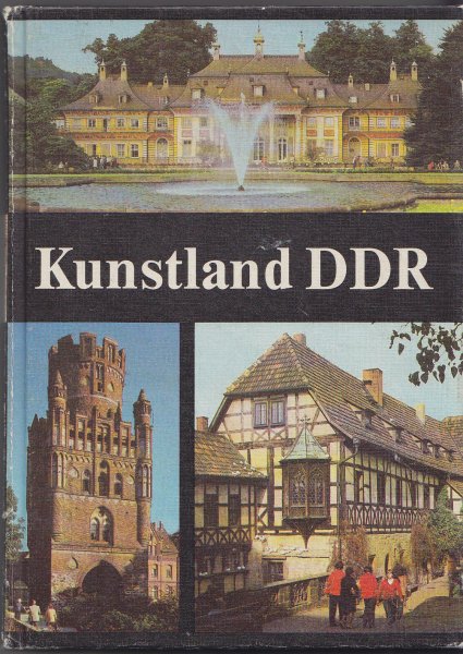Kunstland DDR. Ein Reiseführer. Erste erweiterte Auflage