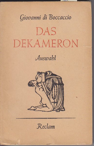 Das Dekameron. Auswahl. Auswahl und Nachwort von Dr. W. Bahner Reclam Bd. 8116/18