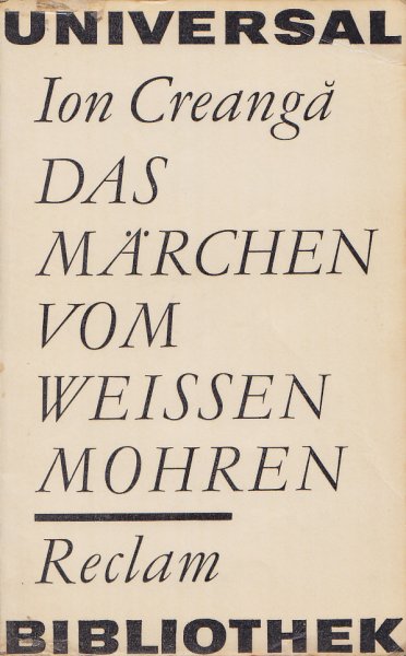 Das Märchen vom weissen Mohren und andere Märchen. Reclam Universal Bibliothek Erzählende Prosa Märchen Bd. 224