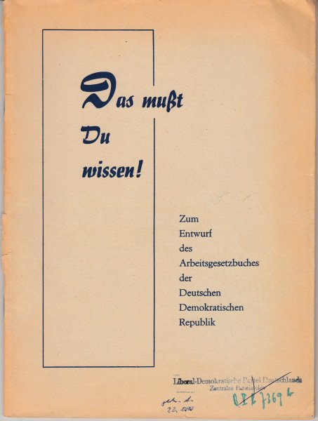 Das mußt Du wissen! Zum Entwurf des Arbeitsgesetzbuches der DDR (Bibliotheksexemplar)