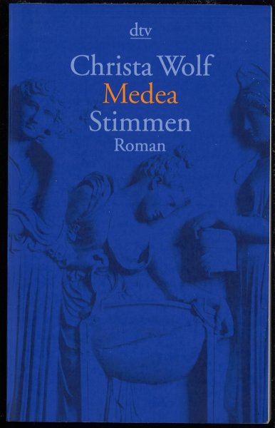 Medea Stimmen. Roman . dtv 12444