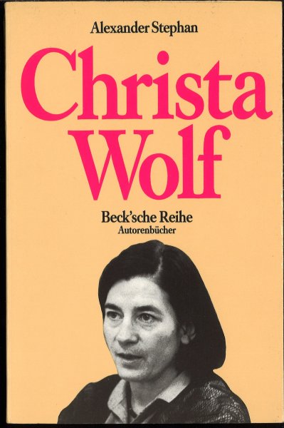 Christa Wolf. Beck'sche Reihe BsR 603 Autorenbücher (Mit großer Widmung und mehreren Anstreichungen)