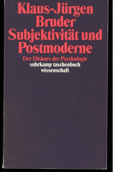 Subjektivität und Postmoderne. Der Diskurs der Psychologie. stw 1077 (mit zahlreichen Bleistiftunterstreichungen)
