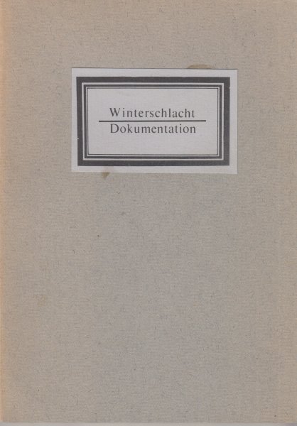 Dokumentation zur Inszenierung 'Winterschlacht' von Johannes R. Becher am Deutschen Theater. Zum 40. Jahrestag der Befreiung vom Hitler-Faschismus (Mit farbigen Anstreichungen)