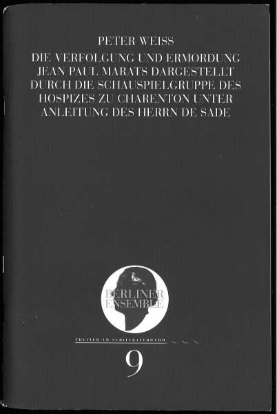 Die Verfolgung und Ermordung Jean Paul Marats. Textbuch zur Inszenierung des Stücks im Berliner Ensemble, Premiere 10. Mai 2000 (mit ganz vielen Randbemerkungen und Notizen)