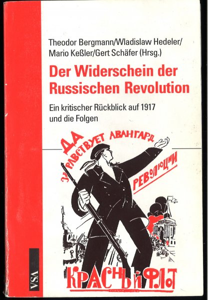 Der Widerschein der Rusischen Revolution. Ein kritischer Rückblick auf 1917 und die Folgen (Mit vielen Anstreichungen und Randbemerkungen)