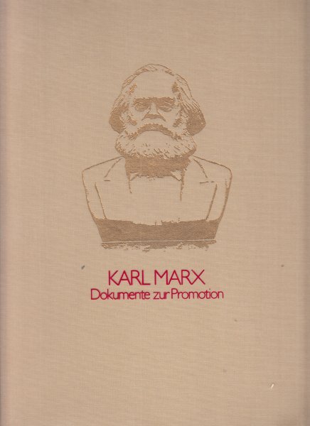 Karl Marx Dokumente zur Promotion Jena 1841  (Text in Deutsch, Russisch und Englisch)