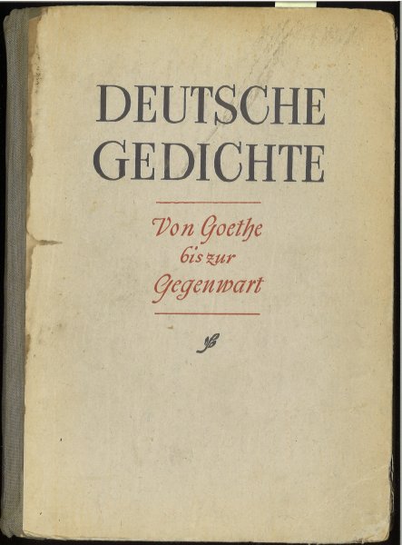 Deutsche Gedichte. Von Goethe bis zur Gegenwart. 247 Seiten. mit Fotos (mit Lagerspuren)