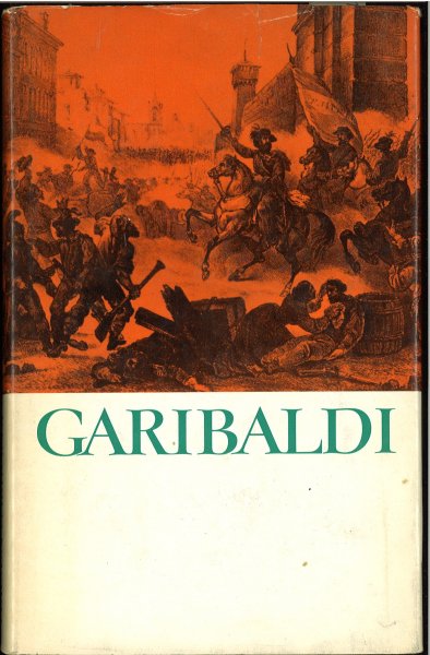 Garibaldi. Mit einer Abbildung und einer Karte