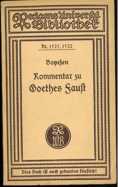 Kommentar zu Goethes Faust. Reclam Universal Bibliothek Bd. 1521-1522