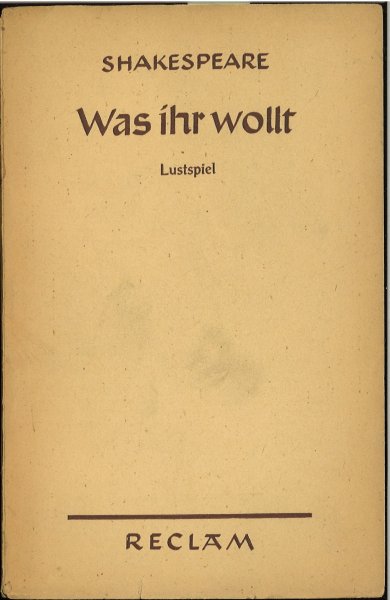 Was ihr wollt. Lustspiel - Textbuch Reclam Universal bibliothek Bd. 53