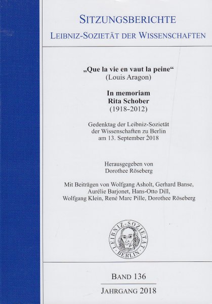 Sitzungsberichte der Leibniz-Sozietät der Wissenschaften Bd. 136 Jahrgang 2018 - In memoriam Rita Schober (1918-2012)
