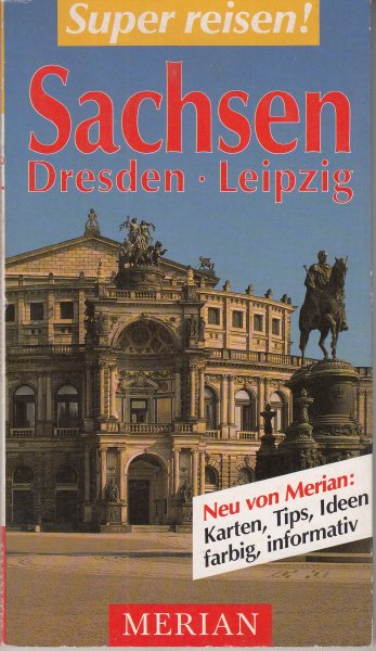 Merian Super reisen Sachsen Dresden - Leipzig
