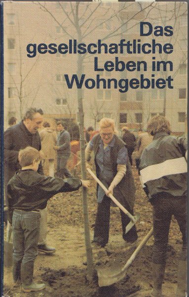 Das gesellschaftliche Leben im Wohngebiet. Handbuch