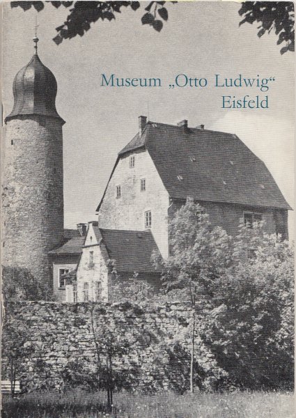 Das Museum 'Otto Ludwig' im Schloß Eisfeld