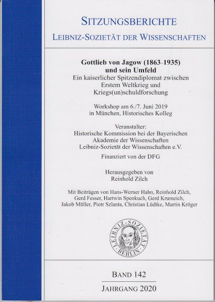 Sitzungsberichte der Leibniz-Sozietät der Wissenschaften Bd. 142/2020 - Gottlieb von Jagow (1863-1935) und sein Umfeld