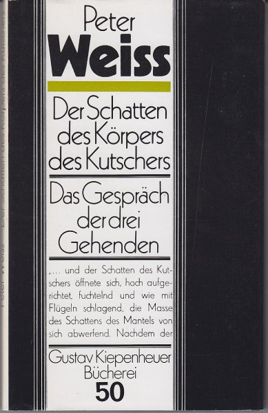 Die Schatten des Körpers des Kutschers - Das Gespräch der drei Gehenden. Gustav Kiepenheuer Bücherei Bd. 50