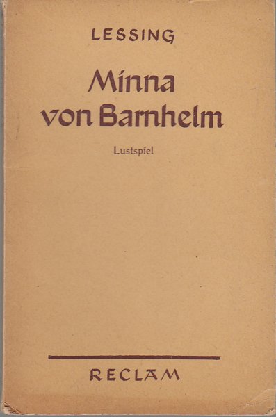 Minna von Barnhelm. Oder das Soldatenglück. Ein Lustspiel in fünf Aufzügen (Fraktur) Reclams Universal-Bibliothek Nr. 10