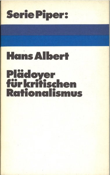 Plädoyer für kritischen Rationalismus. Serie Piper Bd. 10 (Mit Besitzervermerk)